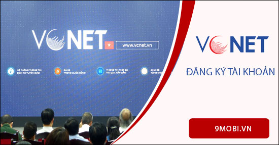 Đăng ký VCNET, tạo tài khoản VCNET, ban Tuyên giáo Trung ương