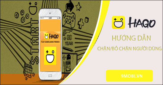 cach chan va bo chan tin nhan mot ai do tren hago