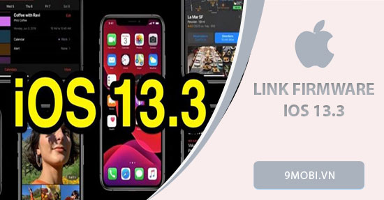 Link Firmware iOS 13.3 cho iPhone, iPad