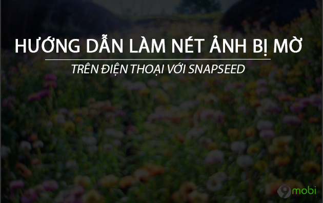 cach lam net anh bang dien thoai