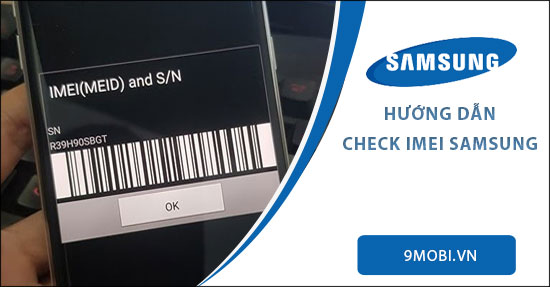 huong dan check imei samsung chinh hang