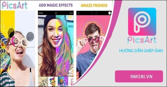 Hướng Dẫn Ghép Ảnh Bằng Picsart, Lồng Ảnh Trên Điện Thoại Android, Iph