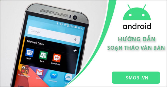 huong dan soan thao van ban bang word tren android
