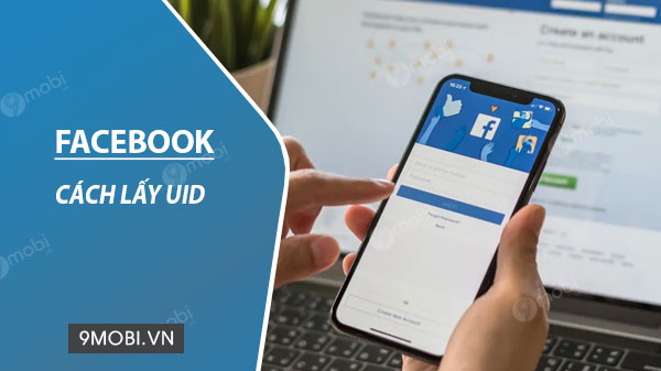 Get UID tài khoản FB