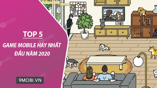 top game hay nhat cho dien thoai nam 2020