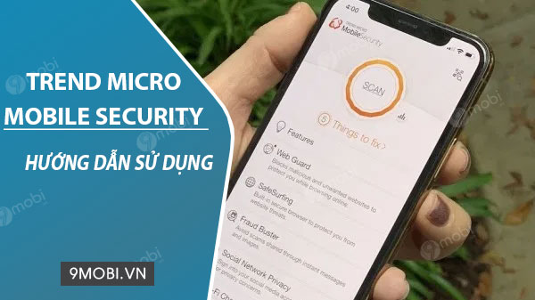 huong dan su dung trend micro mobile security tren iphone chan virus