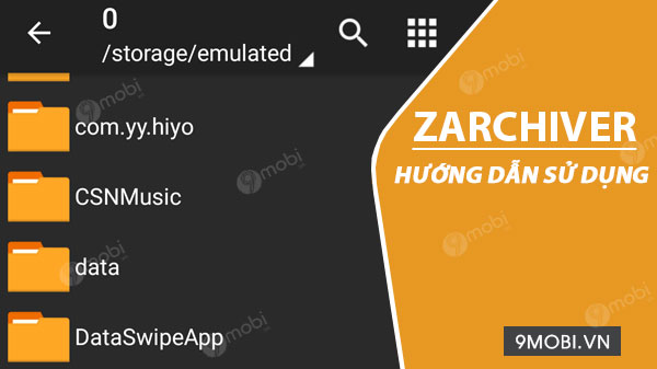 huong dan su dung ung dung zarchiver tren android