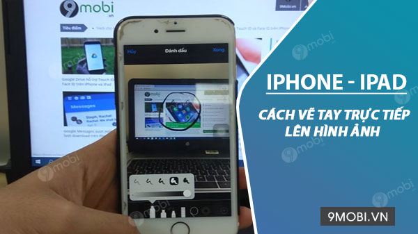 cach ve tay truc tiep len hinh anh tren iphone ipad