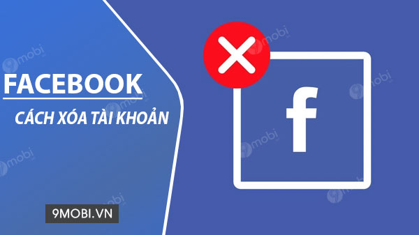 Cách xóa tài khoản Facebook trên Android, delete Account Facebook trên