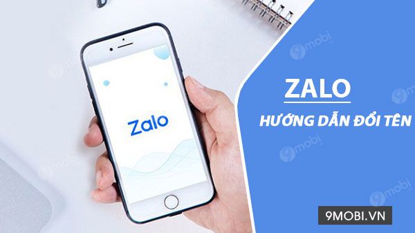 Cách đổi tên Zalo trên điện thoại siêu đơn giản