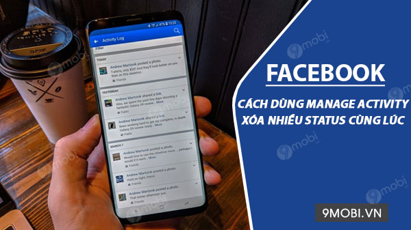 cong cu xoa nhieu post facebook cung luc manage activity 