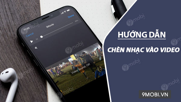 huong dan ghep nhac vao video tren dien thoai 