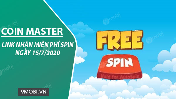 Link lấy Spin Coin Master miễn phí ngày 15/7/2020