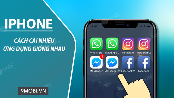 cach cai nhieu app giong nhau tren iphone