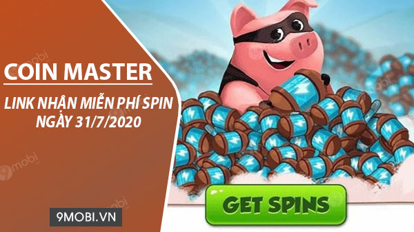 link kiem spin coin master free ngay 31 7 2020
