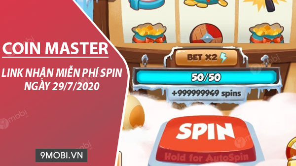Link lấy miễn phí Spin Coin Master ngày 29/7/2020