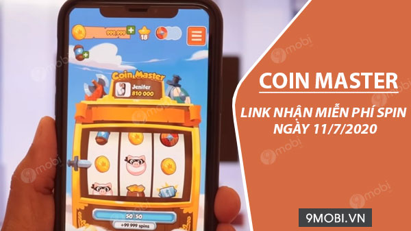 link kiem spin coin master free ngay 11 7 2020