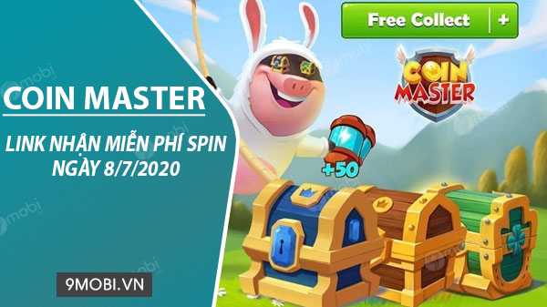 Link lấy Spin Coin Master miễn phí ngày 8/7/2020