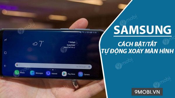 Bật/tắt tự động xoay màn hình Samsung