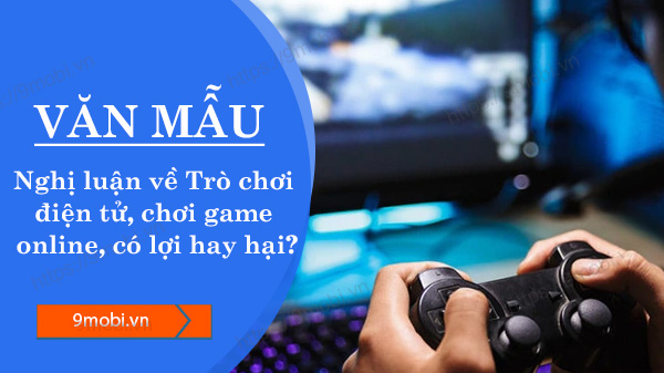 nghi luan ve tro choi dien tu choi game online co loi hay hai