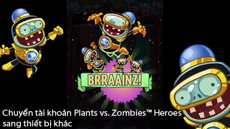cach chuyen tai khoan Plants vs. Zombies™ Heroes