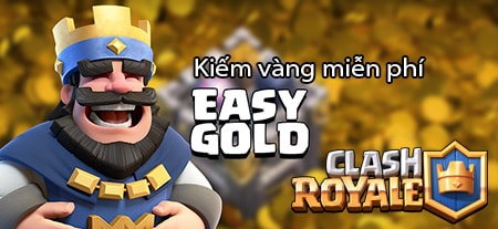 Mẹo kiếm Vàng miễn phí trong Clash Royale