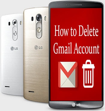 Xóa tài khoản Gmail trên LG