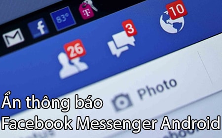 an thong bao Facebook Messenger tren Android