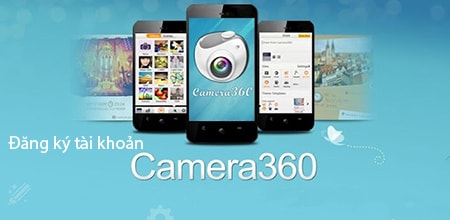 dang ky tai khoan Camera360 cho iPhone, Android