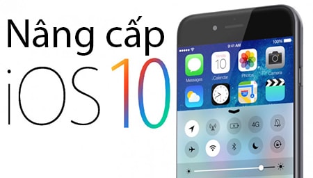 Nâng cấp iOS 10, cách nâng cấp iOS 10 cho iPhone, iPad