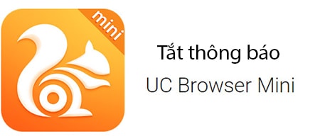 tat thong bao uc browser mini