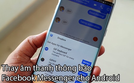 thay am thanh thong bao Facebook messenger cho Android