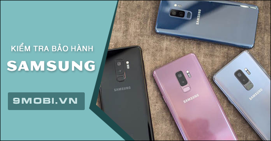 kiem tra bao hanh dien thoai samsung