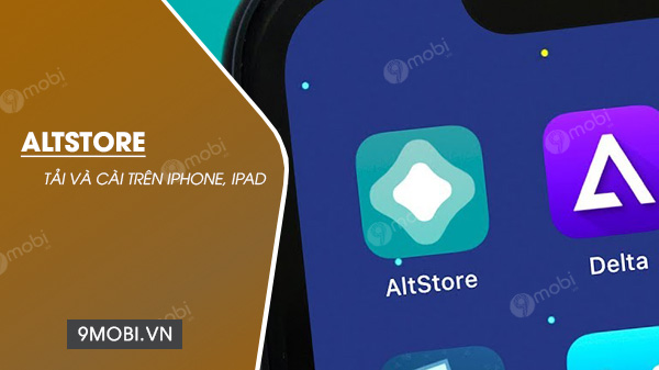 tai va cai altstore tren iphone, ipad