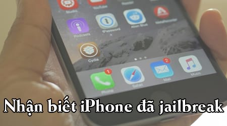 nhan biet iphone da jailbreak