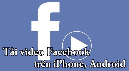 tai video facebook tren dien thoai