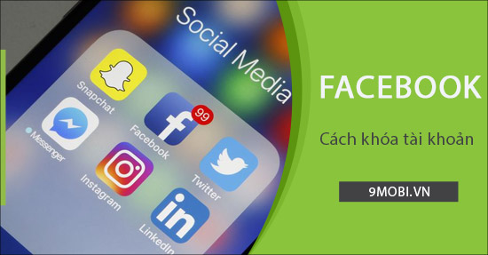 cach khoa tai khoan facebook tam thoi