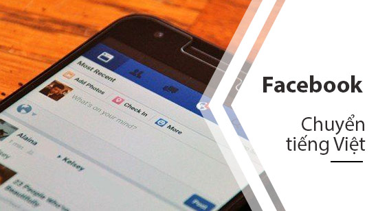 cach chuyen facebook sang tieng viet tren dien thoai