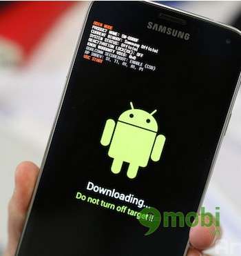 Samsung Galaxy S5 - Cách vào chế độ Download Mode