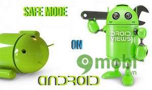 Cách tắt chế độ safe mode cho Android